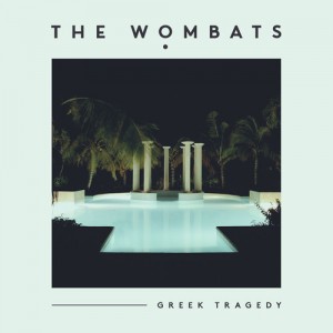 The Wombats - "Greek Tragedy" single cover artwork